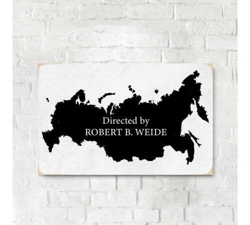 Деревянный постер "Directed by ROBERT B. WEIDE"