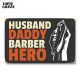 Деревянный Постер "Husband Daddy Barber Hero"