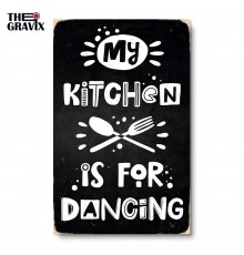 Дерев'яний Постер "My Kitchen is For Dancing"