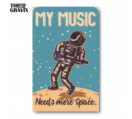 Деревянный Постер "My music need more space"