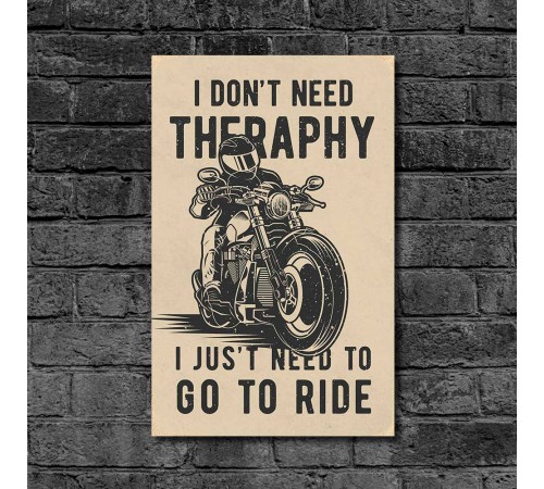 Дерев'яний Постер "I Just Need Go To Ride" Дерев'яний Постер "I Just Need Go To Ride"