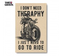 Деревянный Постер "I Just Need Go To Ride"