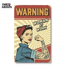 Деревянный Постер "WARNING, WOMAN AT WORK"