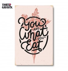 Деревянный Постер "You Are What You Eat"